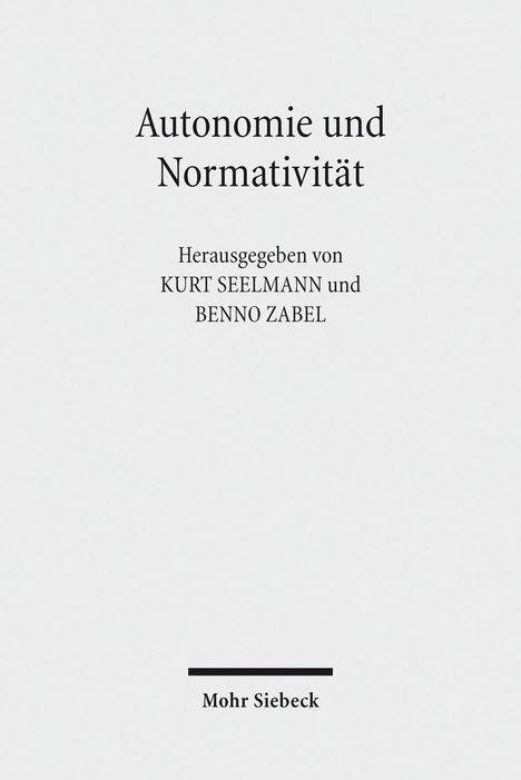 Autonomie und Normativität, Buch