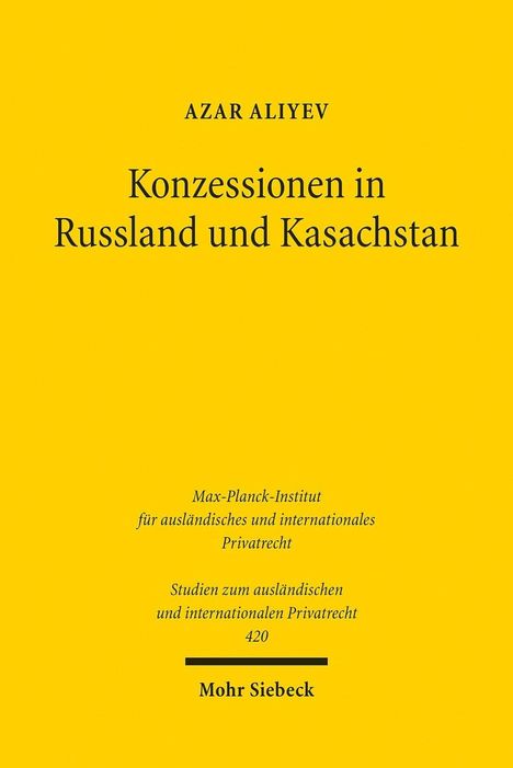 Azar Aliyev: Aliyev, A: Konzessionen in Russland und Kasachstan, Buch
