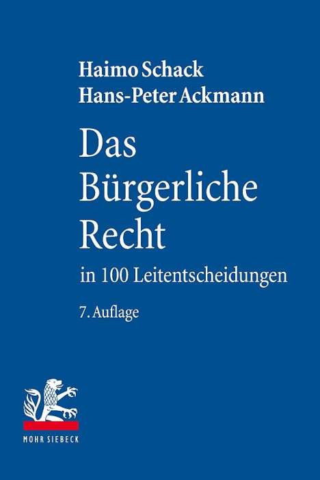 Haimo Schack: Das Bürgerliche Recht in 100 Leitentscheidungen, Buch