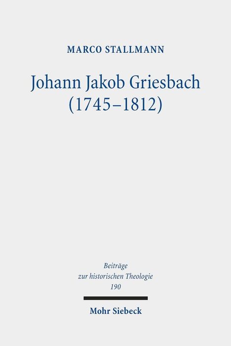 Marco Stallmann: Stallmann, M: Johann Jakob Griesbach (1745-1812), Buch