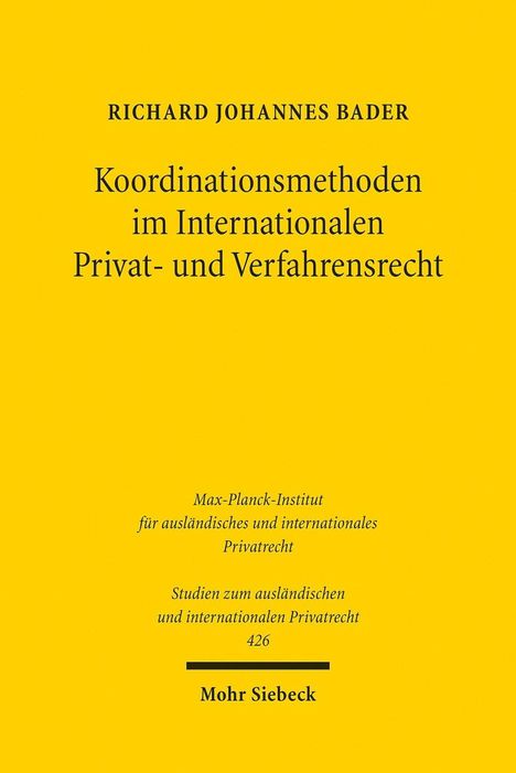 Richard Johannes Bader: Bader: Koordinationsmethoden/Intern. Privat-/Verfahrensrecht, Buch