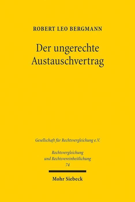 Robert Leo Bergmann: Der ungerechte Austauschvertrag, Buch