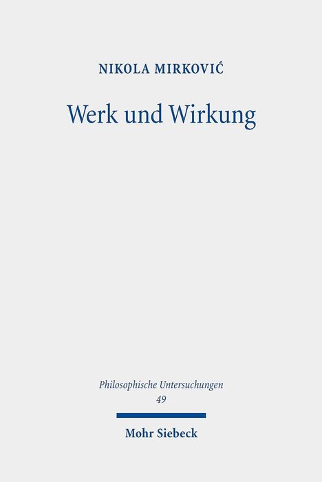 Nikola Mirkovic: Mirkovic, N: Werk und Wirkung, Buch