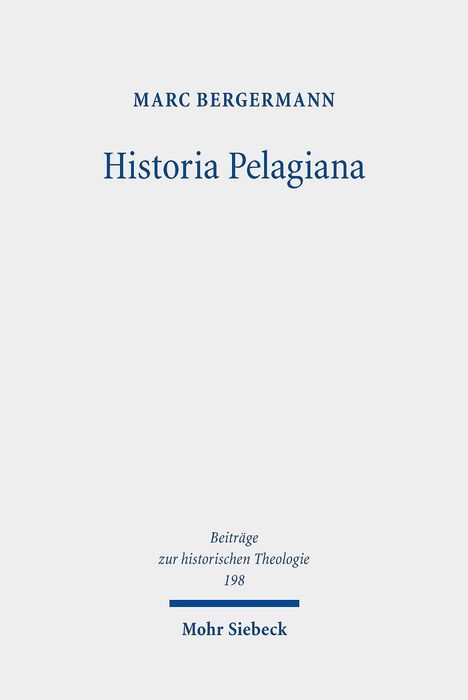 Marc Bergermann: Bergermann, M: Historia Pelagiana, Buch