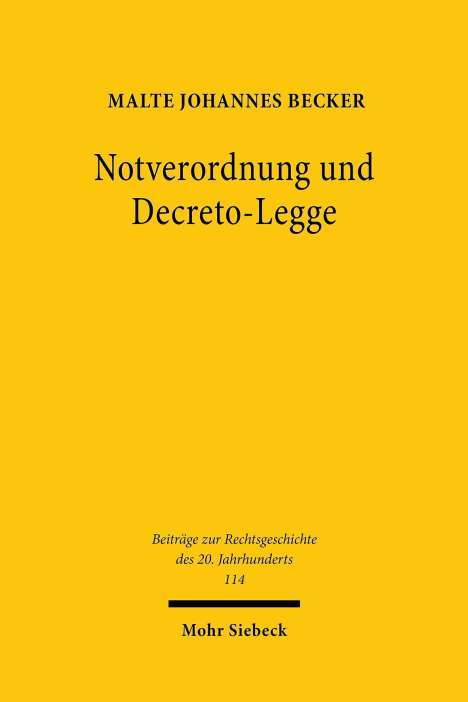 Malte Johannes Becker: Becker, M: Notverordnung und Decreto-Legge, Buch