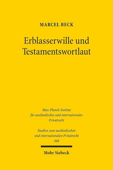 Marcel Beck: Beck, M: Erblasserwille und Testamentswortlaut, Buch