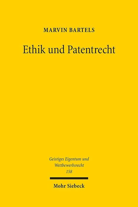 Marvin Bartels: Bartels, M: Ethik und Patentrecht, Buch