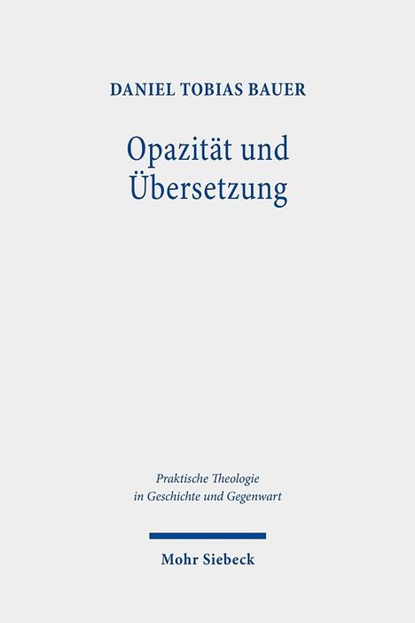 Daniel Tobias Bauer: Opazität und Übersetzung, Buch