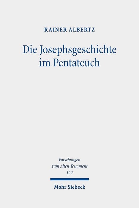 Rainer Albertz: Albertz, R: Josephsgeschichte im Pentateuch, Buch