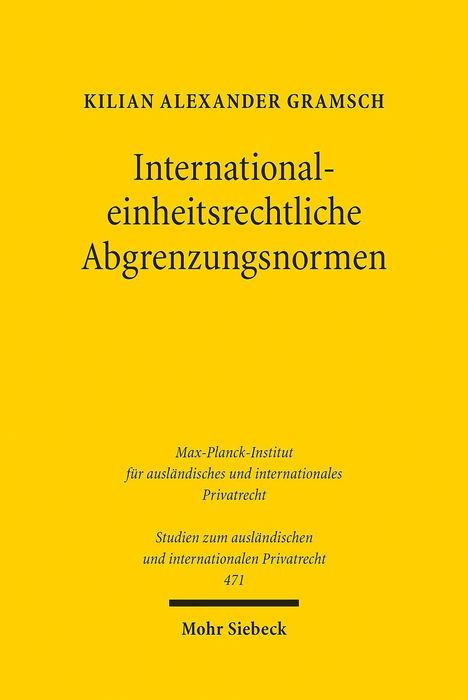 Kilian Alexander Gramsch: Gramsch, K: International-einheitsrechtliche Abgrenzungsnorm, Buch