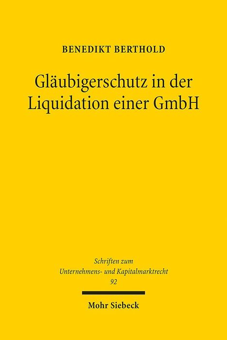 Benedikt Berthold: Berthold, B: Gläubigerschutz in der Liquidation einer GmbH, Buch