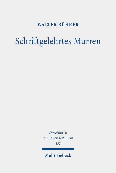 Walter Bührer: Bührer, W: Schriftgelehrtes Murren, Buch