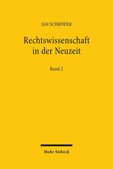 Jan Schröder: Rechtswissenschaft in der Neuzeit, Buch
