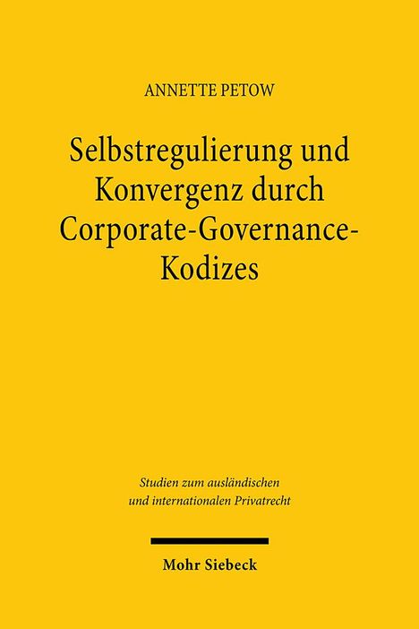 Annette Petow: Selbstregulierung und Konvergenz durch Corporate-Governance-Kodizes, Buch