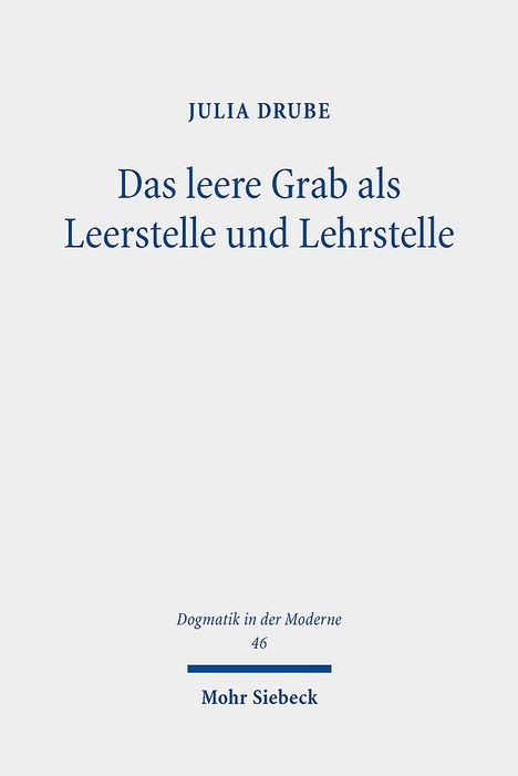 Julia Drube: Das leere Grab als Leerstelle und Lehrstelle, Buch