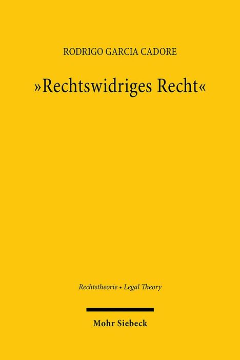 Rodrigo Garcia Cadore: "Rechtswidriges Recht", Buch