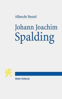 Albrecht Beutel: Johann Joachim Spalding, Buch