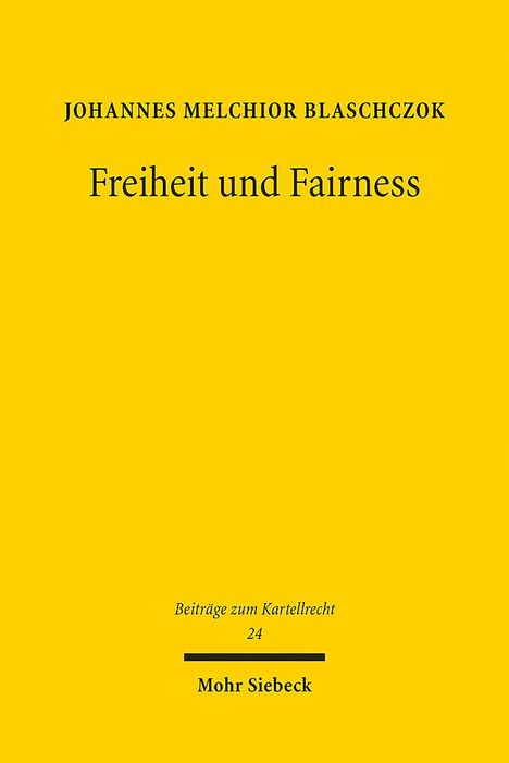 Johannes Melchior Blaschczok: Freiheit und Fairness, Buch
