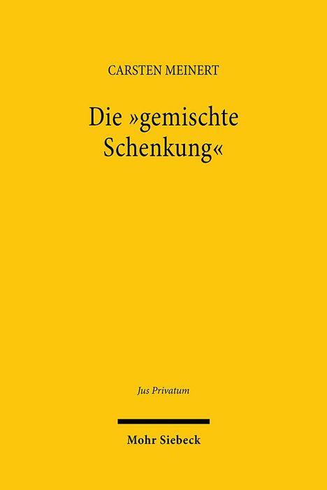 Carsten Meinert: Die "gemischte Schenkung", Buch