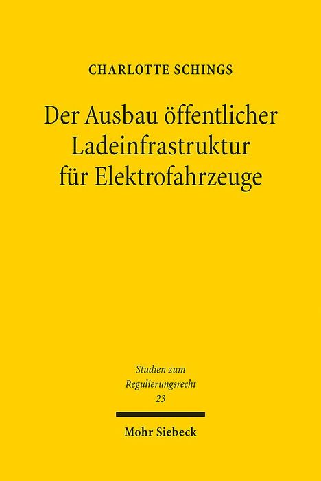 Charlotte Schings: Der Ausbau öffentlicher Ladeinfrastruktur für Elektrofahrzeuge, Buch