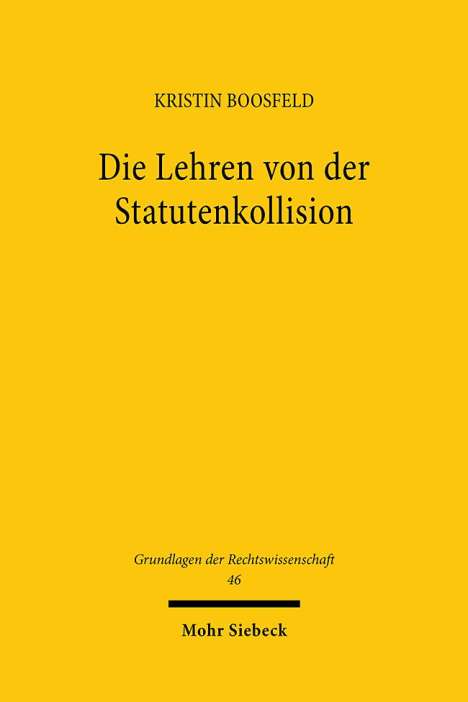 Kristin Boosfeld: Die Lehren von der Statutenkollision, Buch