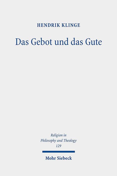 Hendrik Klinge: Das Gebot und das Gute, Buch