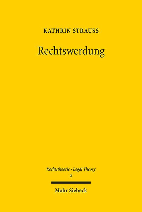 Kathrin Strauß: Rechtswerdung, Buch