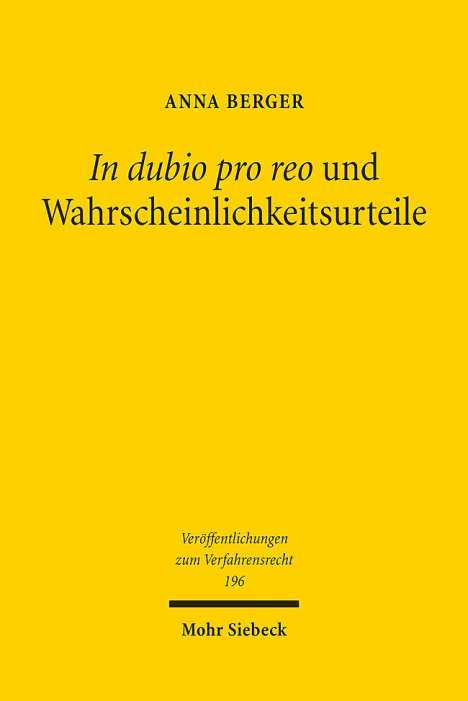 Anna Berger: In dubio pro reo und Wahrscheinlichkeitsurteile, Buch