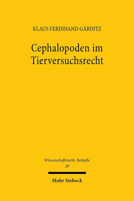Klaus Ferdinand Gärditz: Cephalopoden im Tierversuchsrecht, Buch