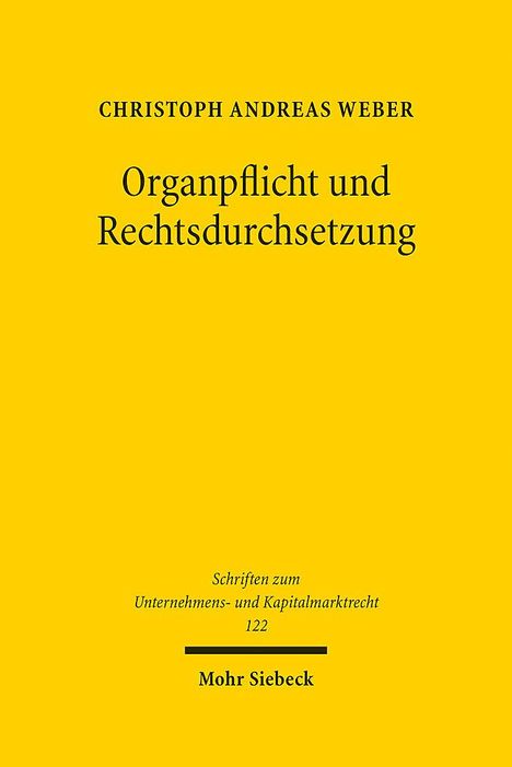 Christoph Andreas Weber: Organpflicht und Rechtsdurchsetzung, Buch
