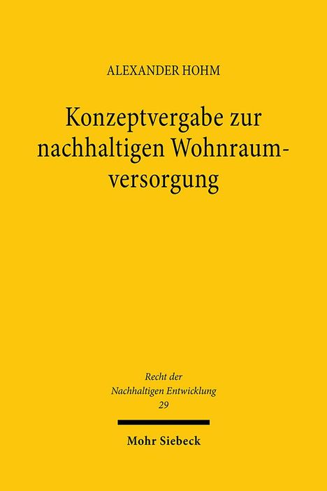 Alexander Hohm: Konzeptvergabe zur nachhaltigen Wohnraumversorgung, Buch