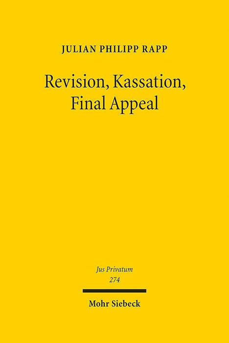 Julian Philipp Rapp: Revision, Kassation, Final Appeal, Buch