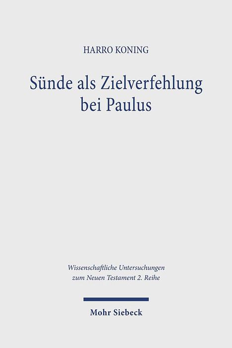 Harro Koning: Sünde als Zielverfehlung bei Paulus, Buch