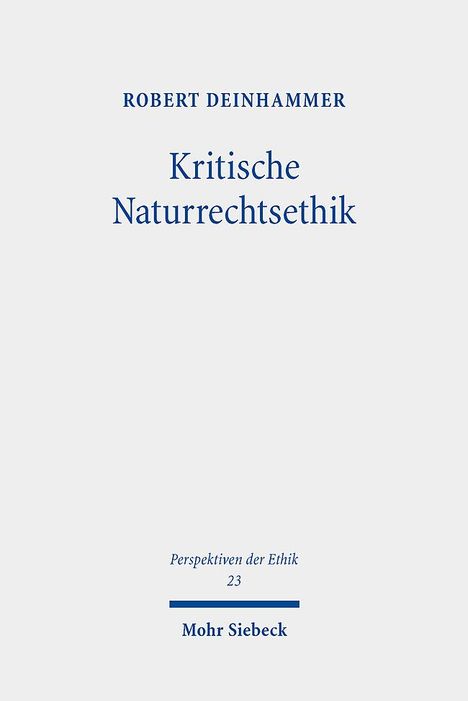 Robert Deinhammer: Kritische Naturrechtsethik, Buch