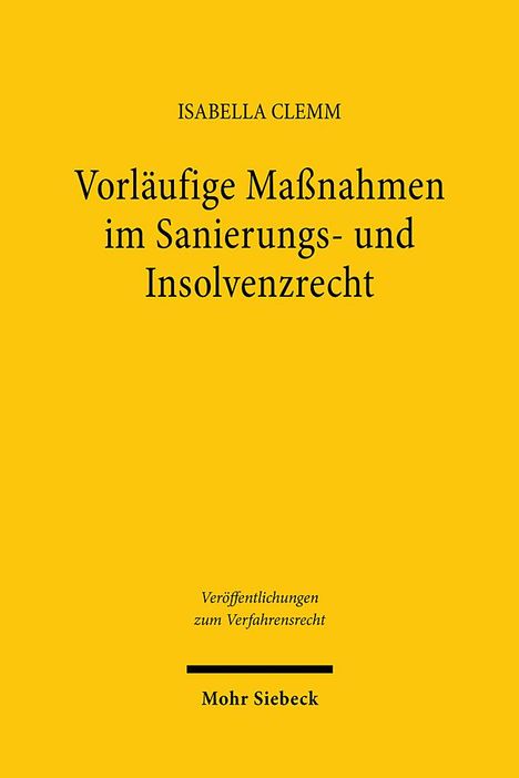 Isabella Clemm: Vorläufige Maßnahmen im Sanierungs- und Insolvenzrecht, Buch