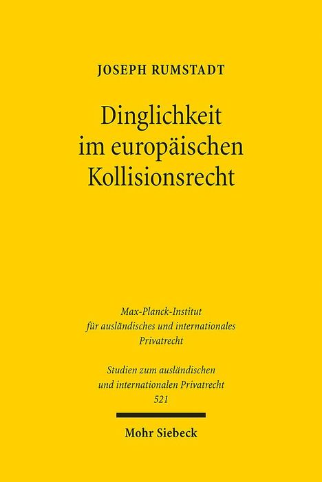 Joseph Rumstadt: Dinglichkeit im europäischen Kollisionsrecht, Buch