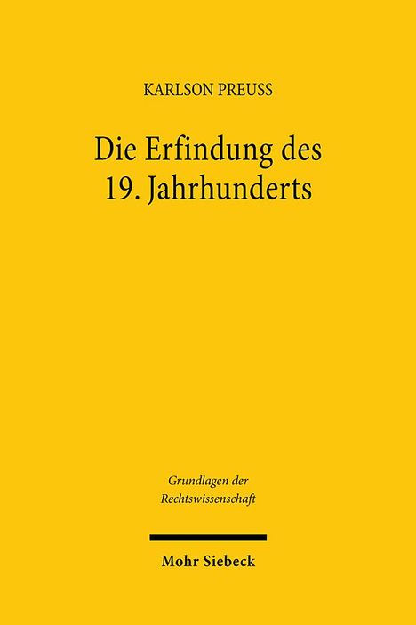 Karlson Preuß: Die Erfindung des 19. Jahrhunderts, Buch