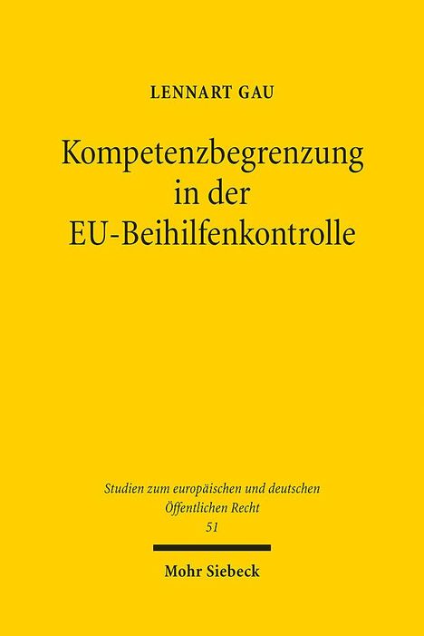 Lennart Gau: Kompetenzbegrenzung in der EU-Beihilfenkontrolle, Buch