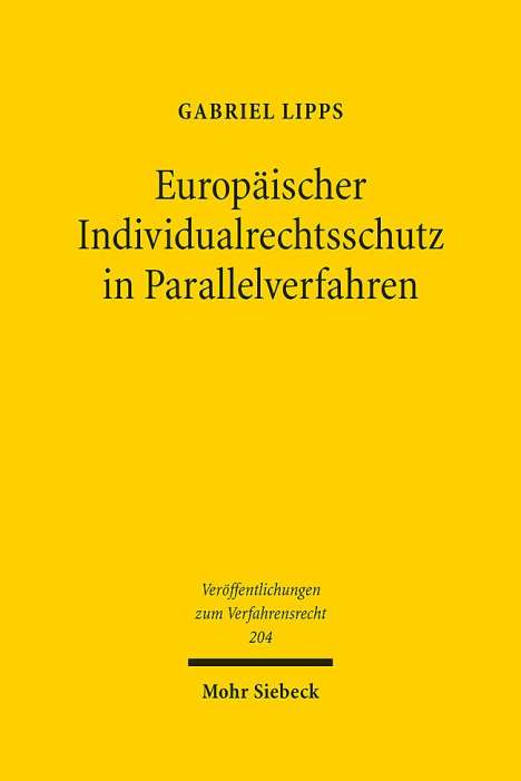 Gabriel Lipps: Europäischer Individualrechtsschutz in Parallelverfahren, Buch
