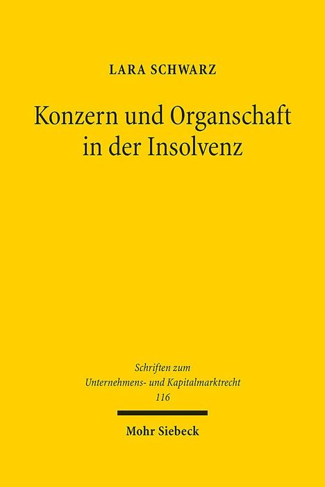 Lara Schwarz: Konzern und Organschaft in der Insolvenz, Buch