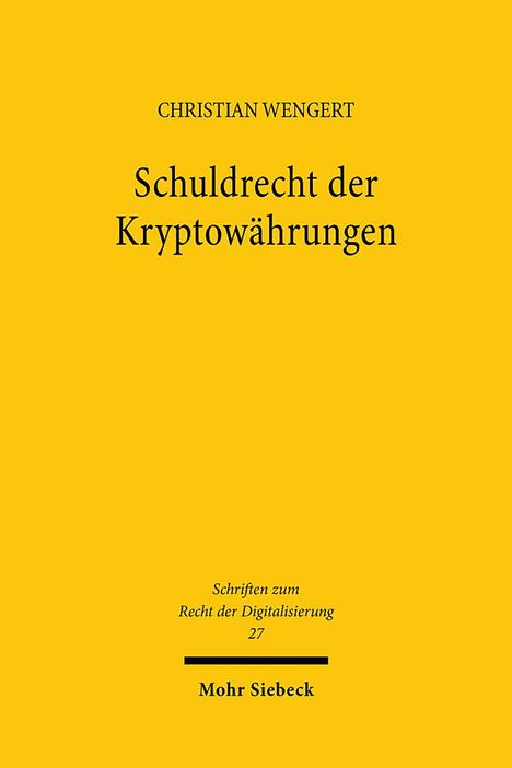 Christian Wengert: Schuldrecht der Kryptowährungen, Buch