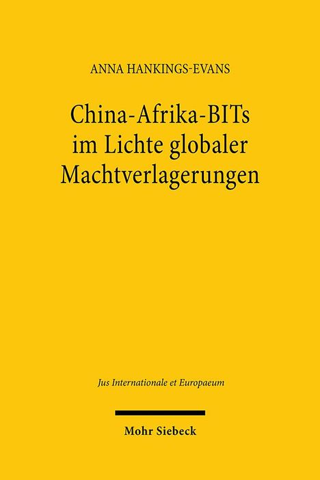 Anna Hankings-Evans: China-Afrika-BITs im Lichte globaler Machtverlagerungen, Buch