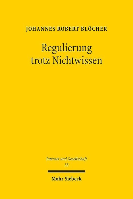 Johannes Robert Blöcher: Regulierung trotz Nichtwissen, Buch