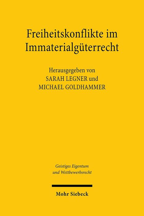 Freiheitskonflikte im Immaterialgüterrecht, Buch