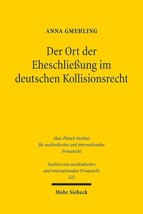 Anna Gmehling: Der Ort der Eheschließung im deutschen Kollisionsrecht, Buch