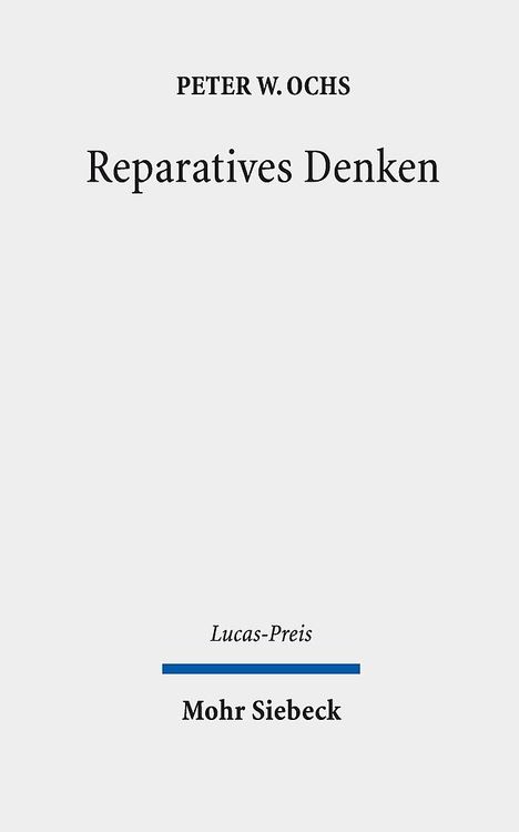 Peter W. Ochs: Reparatives Denken, Buch