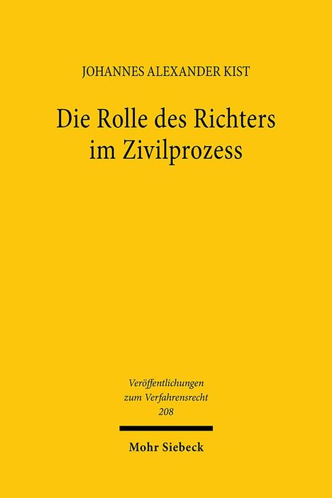 Johannes Alexander Kist: Die Rolle des Richters im Zivilprozess, Buch