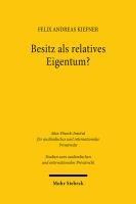 Felix Andreas Kiefner: Besitz als relatives Eigentum?, Buch