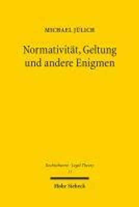 Michael Jülich: Normativität, Geltung und andere Enigmen, Buch