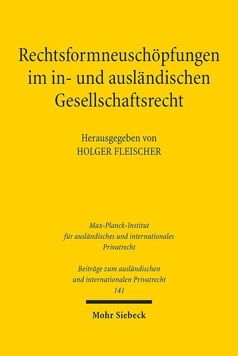 Rechtsformneuschöpfungen im in- und ausländischen Gesellschaftsrecht, Buch